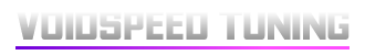 Voidspeed Tuning